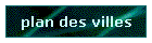plan des villes